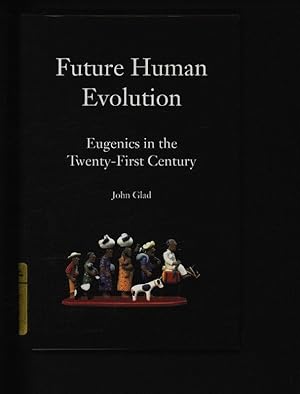 Future human evolution. Eugenics in the twenty-first century