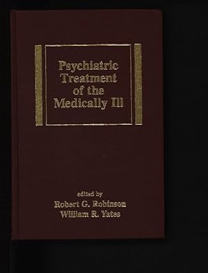 Seller image for Psychiatric treatment of the medically ill. (Medical psychiatry, vol. 13) for sale by Antiquariat Bookfarm