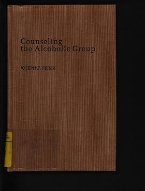 Bild des Verkufers fr Counseling the alcoholic group. zum Verkauf von Antiquariat Bookfarm