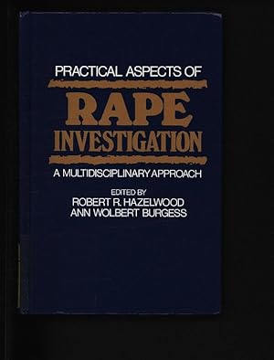 Seller image for Practical aspects of rape investigation. A multidisciplinary approach for sale by Antiquariat Bookfarm