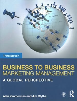 Imagen del vendedor de Business to Business Marketing Management : A Global Perspective a la venta por GreatBookPrices