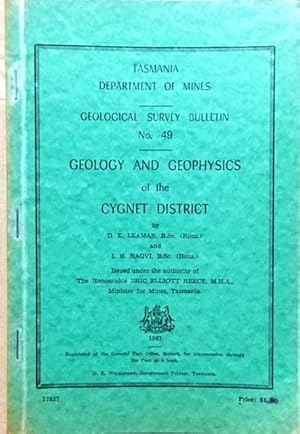 Geology and Geophysics of the Cygnet District