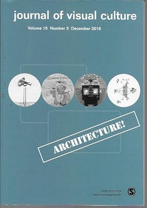 Bild des Verkufers fr Journal of Visual Culture Volume 15, Number 3 (December 2016): Architecture! zum Verkauf von Bookfeathers, LLC