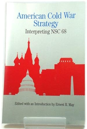 Image du vendeur pour American Cold War Strategy: Interpreting NSC 68 mis en vente par PsychoBabel & Skoob Books