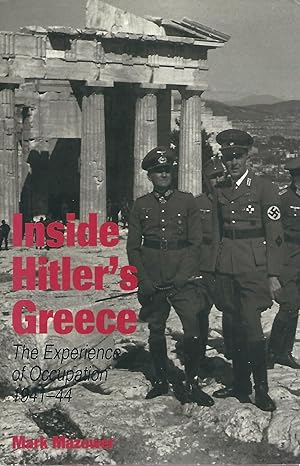 Immagine del venditore per Inside Hitler's Greece. The Experience of Occupation 1941-44 venduto da WHITE EAGLE BOOKS, PBFA,IOBA,West London