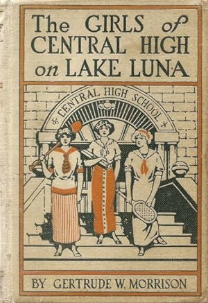 Bild des Verkufers fr The Girls of Central High on Lake Luna, or The Crew That Won zum Verkauf von Reflection Publications