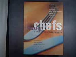 Imagen del vendedor de Master Chefs: Simply Irresistible Recipes a la venta por Strawberry Hill Books