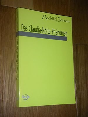 Bild des Verkufers fr Das Claudia-Nolte-Phnomen zum Verkauf von Versandantiquariat Rainer Kocherscheidt