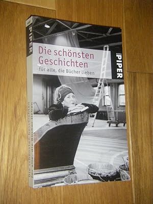 Die schönsten Geschichte für alle, die Bücher lieben