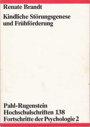 Kindliche Störungsgenese und Frühförderung. Pahl-Rugenstein-Hochschulschriften Gesellschafts- und...