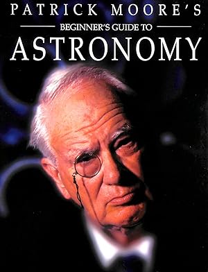 Image du vendeur pour Beginner's Guide to Astronomy mis en vente par M Godding Books Ltd