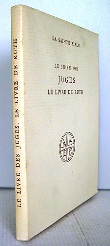Le Livre des Juges. Le Livre de Ruth