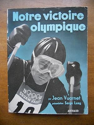 Seller image for Notre victoire olympique - Presentation Serge Lang. for sale by Frederic Delbos