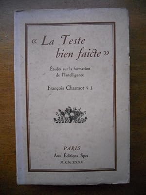 Seller image for La teste bien faicte" - Etudes sur la formation de l'intelligence for sale by Frederic Delbos