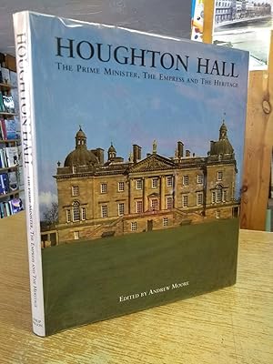 Houghton Hall: The Prime Minister, the Empress and the Heritage