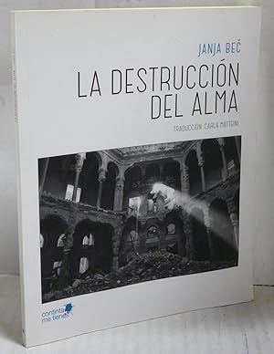 Seller image for LA DESTRUCCION DEL ALMA for sale by LIBRERIA  SANZ
