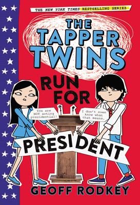 Seller image for The Tapper Twins Run for President (Paperback or Softback) for sale by BargainBookStores