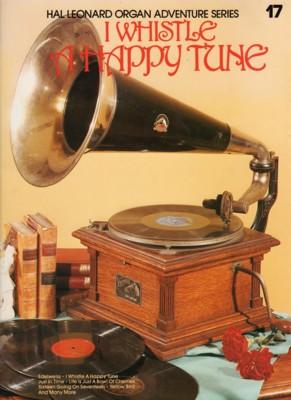 Seller image for Hal Leonard Organ Adventure Series 17 - I Whistle A Happy Tune for sale by Reflection Publications