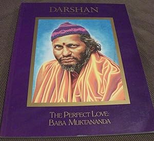 Darshan in the Company of the Saints:The Perfect Love: Baba Muktananda