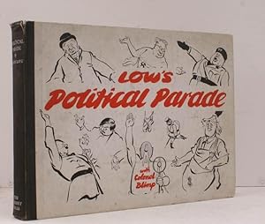 Low's Political Parade. With Colonel Blimp. UNUSUALLY BRIGHT, CLEAN COPY OF A TRUE PRE-WAR CLASSIC