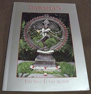 Darshan in the Company of the Saints: The Self is the Actor