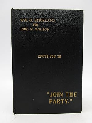 Image du vendeur pour Wm. G. Strickland and Eric P. Wilson invite you to "Join the Party" mis en vente par Shelley and Son Books (IOBA)