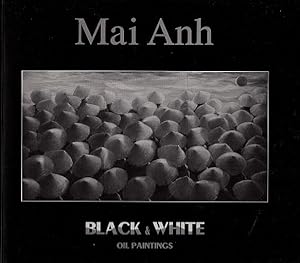 Mai Anh: Black & White Oil Paintings