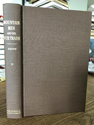 Bild des Verkufers fr The Mountain Men and the Fur Trade of the Far West: Biographical sketches of the participants by scholars of the subjects and with introductions by . Men and the Fur Trade of the Far West Series) zum Verkauf von Chaparral Books