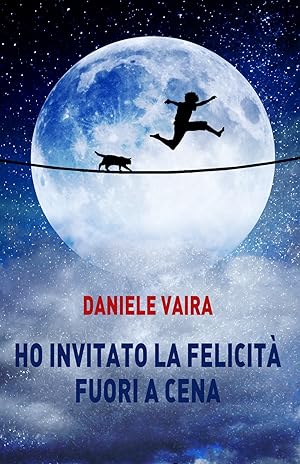Seller image for Ho invitato la felicit fuori a cena for sale by Libro Co. Italia Srl
