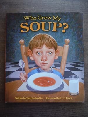 Bild des Verkufers fr Who Grew My Soup? zum Verkauf von Imperial Books and Collectibles