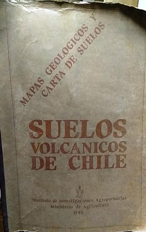 Suelos volcánicos de Chile. Mapas geológicos y carta de suelos. Atlas