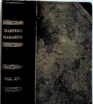 Harper's New Monthly Magazine. Volume XV (15) June - November 1857