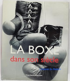 Image du vendeur pour La boxe dans son sicle mis en vente par Librairie du Bassin