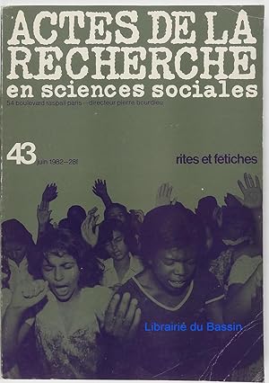 Image du vendeur pour Actes de la recherche en sciences sociales n43 Rites et ftiches mis en vente par Librairie du Bassin