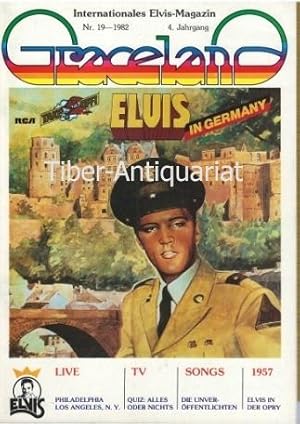 Graceland. Nr.19 - 1982. 4. Jahrgang. Internationales Elvis-Magazin. Herausgeben von der Elvis-Pr...