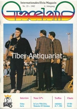 Graceland. Nr.23 - 1982. 4. Jahrgang. Internationales Elvis-Magazin. Herausgeben von der Elvis-Pr...