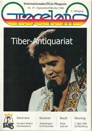 Graceland. Nr. 47 - 1986. 8. Jahrgang. Internationales Elvis-Magazin. Herausgeben von der Elvis-P...