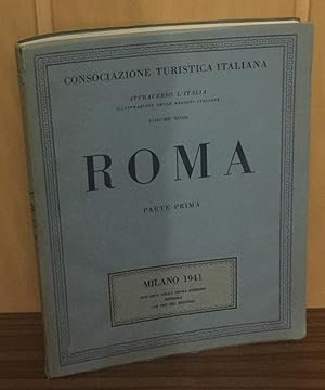 Consociazione turistica italiana. Volume Nono Roma Parte 1. Attraverso l'Italia. Illustrazione de...