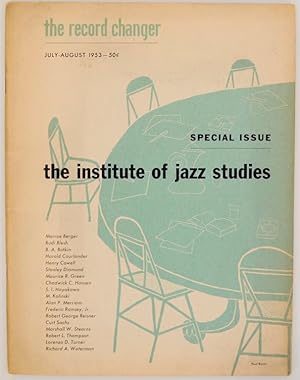 The Record Changer July-August 1953 Special Issue: The Institute of Jazz Studies