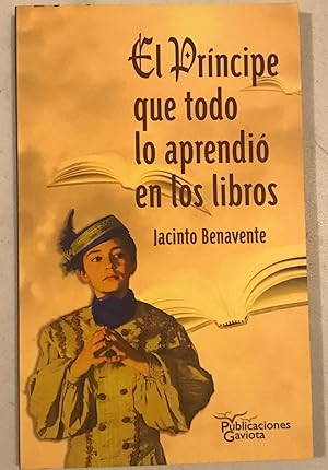 Seller image for El Principe que todo lo aprendio en los libros for sale by Once Upon A Time