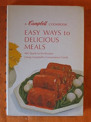 A Campbell Cookbook: Easy Ways to Delicious Meals