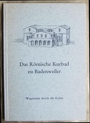 Immagine del venditore per Das Rmische Kurbad zu Badenweiler : Wegweiser durch die Ruine. Hg: Kurverwaltung Badenweiler venduto da Antiquariat Blschke