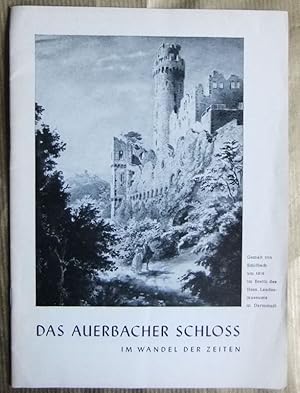 Das Auerbacher Schloss im Wandel der Zeiten.