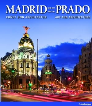 Bild des Verkäufers für Madrid und der Prado: Kunst & Architektur, zum Verkauf von Antiquariat Maiwald