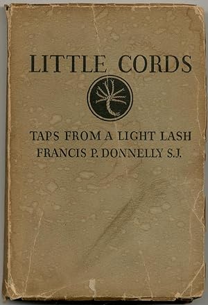Imagen del vendedor de Little Cords: Taps from a Light Lash a la venta por Between the Covers-Rare Books, Inc. ABAA
