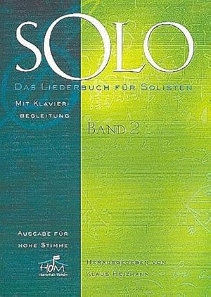 Bild des Verkufers fr Solo Band 2fr Gesang (hoch) und Klavier : Liederbuch zum Verkauf von AHA-BUCH GmbH