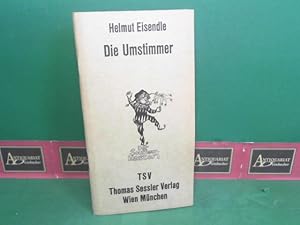 Bild des Verkufers fr Die Umstimmer - Szenen fr Kinder, die Ihre Eltern umstimmen wollen. (= Der Souffleurkasten). zum Verkauf von Antiquariat Deinbacher