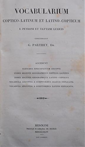 VOCABULARIUM COPTICO ET LATINO-COPTICUM E PRYRONI ET TATTAMI LEXICIS.