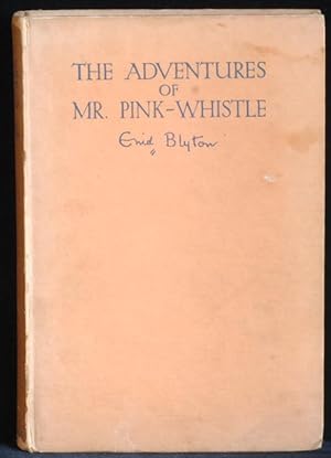 The Adventures Of Mr. Pink-Whistle