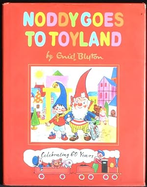 Noddy Goes To Toyland Celebrating 60 Years